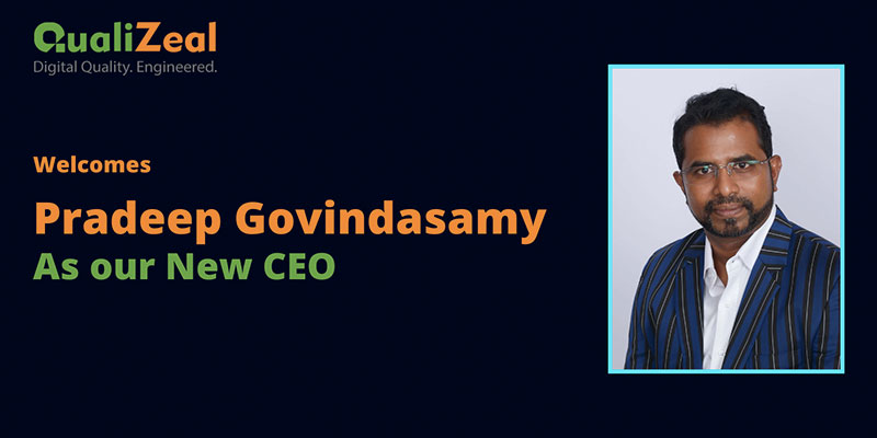 QualiZeal Announces New CEO, Pradeep Govindasamy