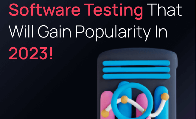 Emerging technology in Software Testing that will gain popularity in 2023!