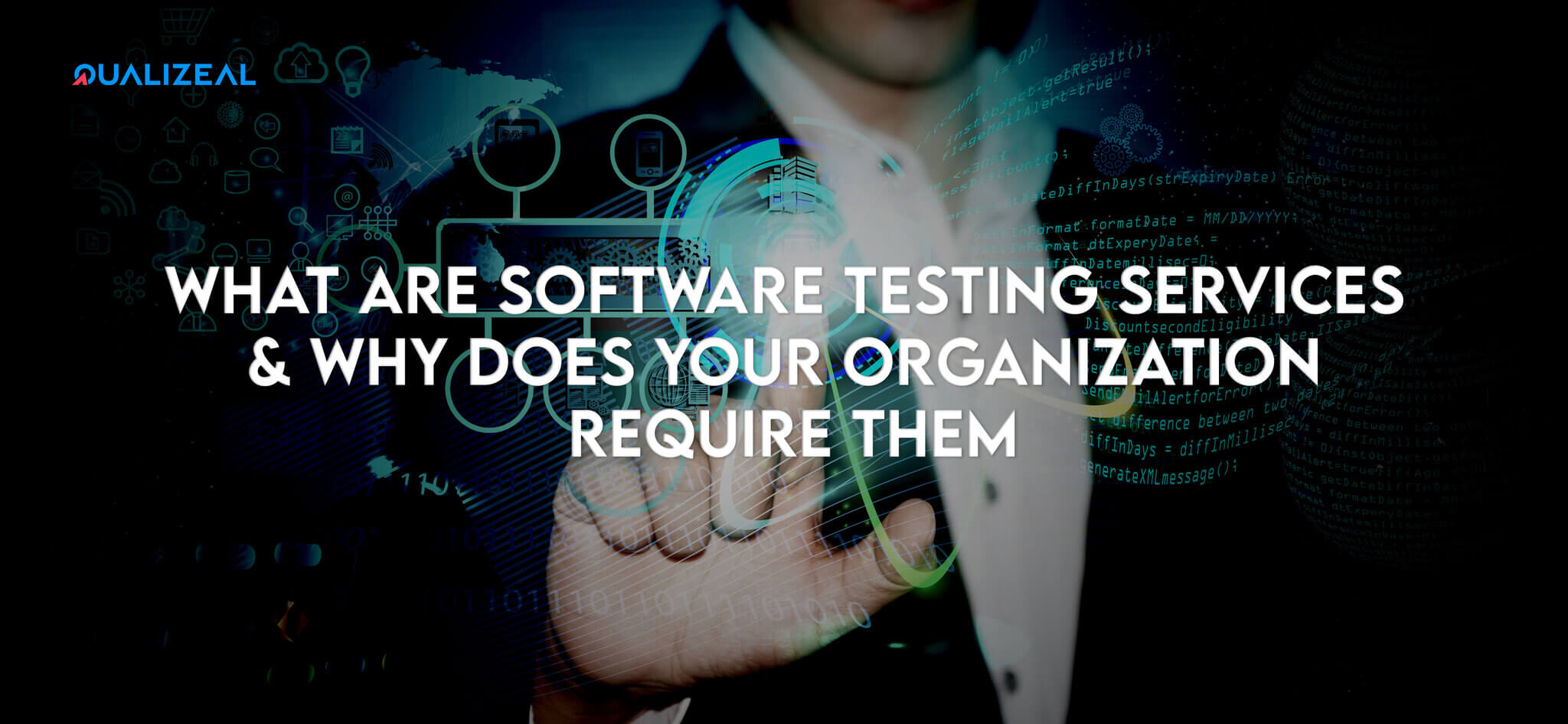 What Are Software Testing Services & Why Does Your Organization Require Them